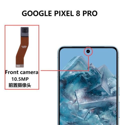 CAMERA ANTERIORE 10.5MP PER GOOGLE PIXEL 8 PRO (GC3VE G1MNW) ORIGINALE